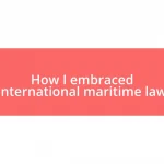 How I embraced international maritime law