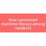 How I promoted maritime literacy among residents