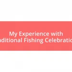 My Experience with Traditional Fishing Celebrations