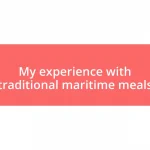 My experience with traditional maritime meals