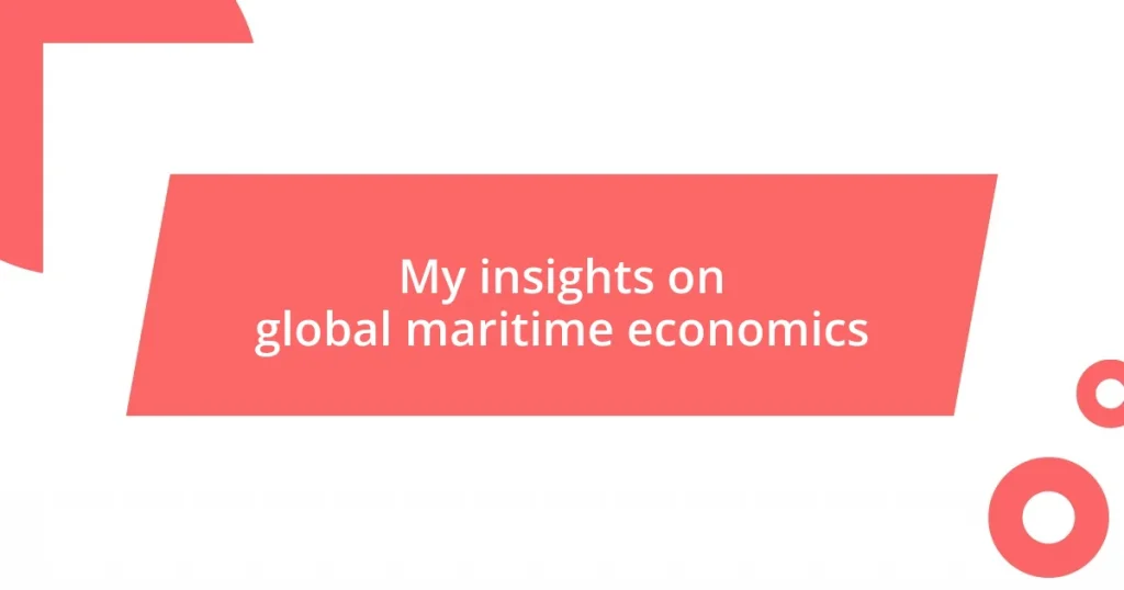 My insights on global maritime economics