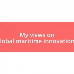 My views on global maritime innovations