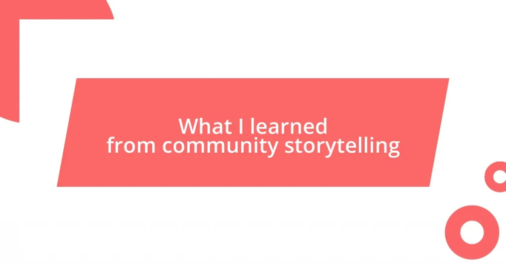 What I learned from community storytelling