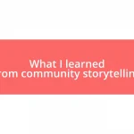 What I learned from community storytelling