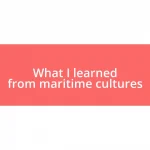 What I learned from maritime cultures